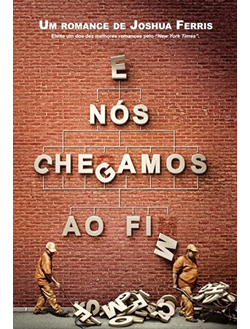 Capa da edição brasileira de E Nós Chegamos ao Fim.